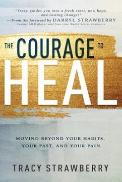 The Courage to Heal - Strawberry, Tracy