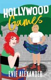 Hollywood Games: A Grumpy Sunshine, Small Town, Steamy Romcom
