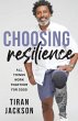 Choosing Resilience: All Things Work... - Bild 1