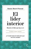 El líder interior: Muestra el líder que hay en ti