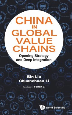 CHINA IN GLOBAL VALUE CHAINS - Bin Liu, Chuanchuan Li & Feifan Li