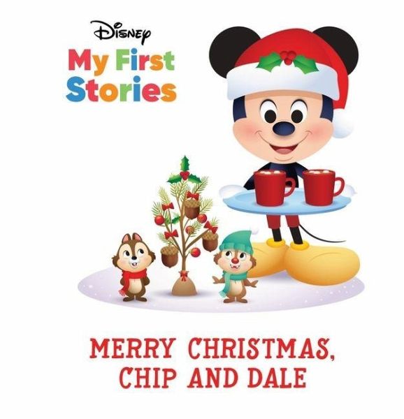 Disney My First Stories Merry Christmas, Chip and Dale Disney My First Stories Merry Christmas, Chip and Dale