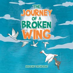 The Journey of a Broken Wing - Treherne, Arlene