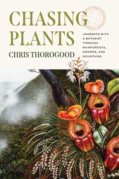 Chasing Plants - Thorogood, Chris