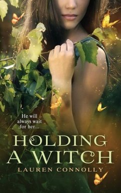 Holding a Witch - Connolly, Lauren