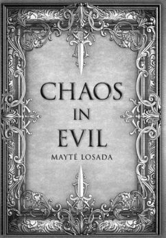 Chaos in Evil - Losada, Mayté