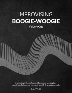Improvising Boogie-Woogie Volume One - Tyler, S J