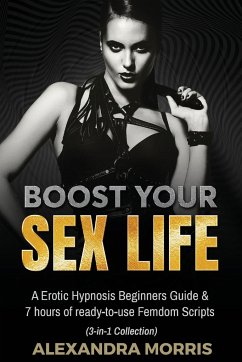 Boost Your Sex Life - Morris, Alexandra