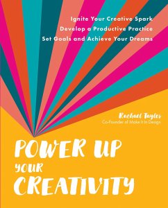 Power Up Your Creativity - Taylor, Rachael