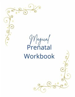 Magical Prenatal Workbook - Howard, Emmy