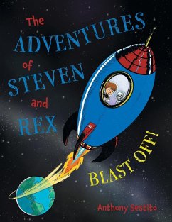 The Adventures of Steven and Rex: Blast Off!