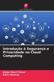 Introdução à Segurança e Privacidade no Cloud Computing