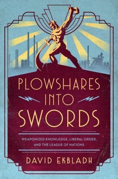 Plowshares into Swords - Ekbladh, David