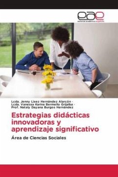 Estrategias didácticas innovadoras y aprendizaje significativo - Hernández Alarcón, Lcda. Jenny Lixez;Bermello Grijalba, Lcda. Vanessa Karina;Burgos Hernández, Nataly Dayana