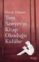 Tom Sawyerin Kitap Okudugu Kulübe - Duman, Faruk