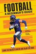 Football A Beginner's Guide - Bild 1