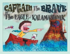 Captain the Brave and the Eagle of Kalamashoak - Hales, Richard; Av