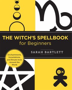 The Witch's Spellbook for Beginners - Bartlett, Sarah