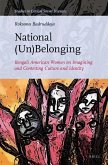 National (Un)Belonging: Bengali American Women on Imagining and Contesting Culture and Identity