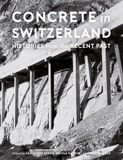 Concrete in Switzerland - Histories from the Recent Past - Aprea, Salvatore; Navone, Nicola; Stalder, Laurent