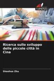 Ricerca sullo sviluppo delle piccole città in Cina