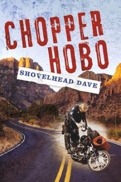 Chopper Hobo: Volume 1 - Dave, Shovelhead