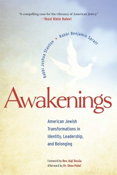 Awakenings: American Jewish Transformations in Identity, Leadership, and Belonging - Stanton, Rabbi Joshua; Spratt, Rabbi Benjamin