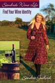 Sandra's Wine Life: Find Your Wine Identity