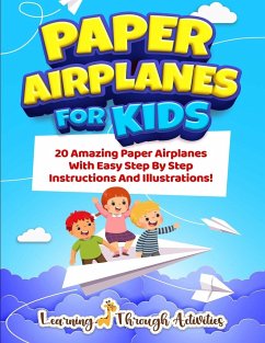 Paper Airplanes For Kids - Gibbs, Charlotte