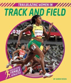 Trailblazing Women in Track and Field - Rosen, Karen