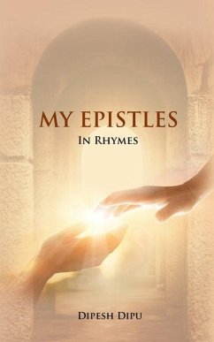 My Epistles in Rhymes - Dipu, Dipesh