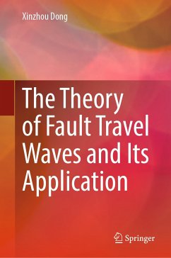 The Theory of Fault Travel Waves and Its Application (eBook, PDF) - Dong, Xinzhou