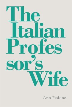 The Italian Professor's Wife - Pedone, Ann