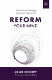 Reform Your Mind