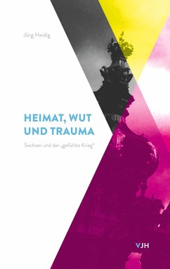 Heimat, Wut und Trauma - Heidig, Jörg