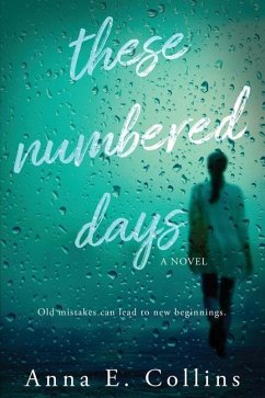 These Numbered Days - Collins, Anna E.