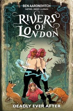 Rivers of London 09: Deadly Ever After - Bronfman, Celeste; Beroy, Jose Maria; Cartmel, Andrew