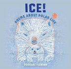 Ice! Poems about Polar Life