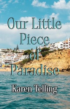 Our Little Piece of Paradise - Telling, Karen