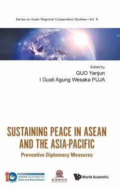 SUSTAINING PEACE IN ASEAN AND THE ASIA-PACIFIC - Yanjun Guo & I Gusti Agung Wesaka Puja