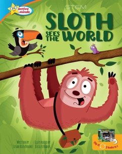 Sloth Sees the World / All about Sloths - Brooke, Susan Rich