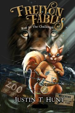 Freiyon Fables - Rise To The Challenge - Hunt, Justin T