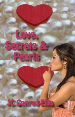 Love, Secrets & Pearls - Conrad-Ellis, Jc