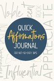 Quick Affirmations Journal: For Not-So-Easy Days