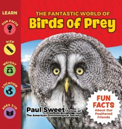 The Fantastic World of Birds of Prey - Sweet, Paul