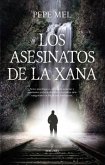 Asesinatos de la Xana, Los