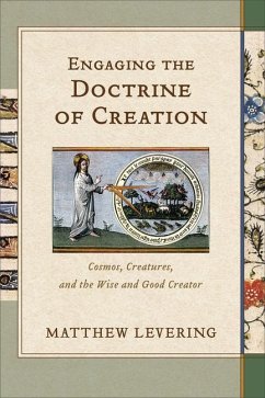 Engaging the Doctrine of Creation - Levering, Matthew