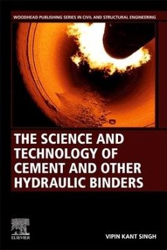 The Science and Technology of Cement and Other Hydraulic Binders - Singh, Vipin Kant