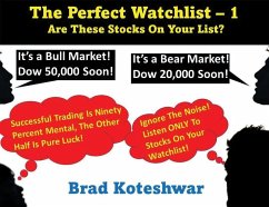 The Perfect Watchlist - 1: Are These Stocks On Your List? - Koteshwar, Brad