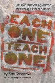 Each One Teach One: Up and Out of Poverty; Memoirs of a Street Activist